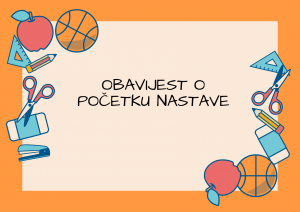 OBAVIJEST O POČETKU NASTAVE U ŠK. GOD. 2026./2027.